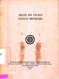 Analisa dan Evaluasi Statistik Hortikultura