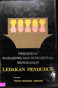 Pemikiran Mahasiswa dan Intelektual Menghadapi Ledakan Penduduk