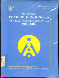 Proyeksi Penduduk Indonesia Perkabupaten/Kotamadya 1990-2000