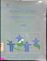 Penduduk Luar Jawa Hasil Registrasi Penduduk 1992 = Population Outside of Jawa. Result of Population Registration 1992