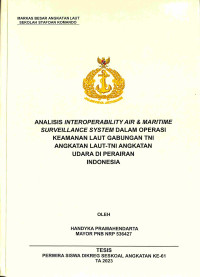 Analisis Interoprabiity Air & Maritime Surveillance System Dalam Operasi Keamanan Laut Gabungan TNI Angkatan Laut-TNI Angkatan Udara Di Perairan Indonesia