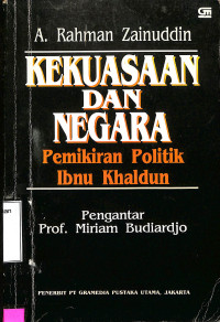 Kekuasaan dan Negara.Pemikiran Politik Ibnu Khaldun