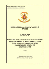 Konsepsi Strategi Penangkalan Dalam Mengantisipasi Konflik Perbatasan Guna Penegakan Kedaulatan Dan Menjaga Keutuhan Wilayah NKRI