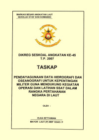 Pendayagunaan Data Hidrografi Dan Oseanografi Untuk Kepentingan Militer Guna Mendukung Kegiatan Operasi Dan Latihan Ssat Dalam Rangka Pertahanan Negara Di Laut