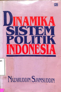 Dinamika Sistem Politik Indonesia