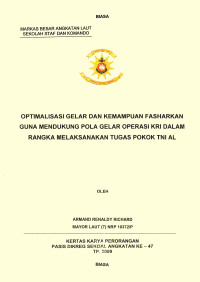 Optimalisasi Gelar dan Kemampuan Fasharkan Guna mendukung Pola Gelar Operasi KRI dalam Rangka Melaksanakan Tugas Pokok TNI AL