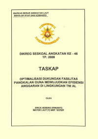 Optimalisasi Dukungan Fasilitas Pangkalan Guna Mewujudkan Efisiensi Anggaran Di Lingkungan TNI AL