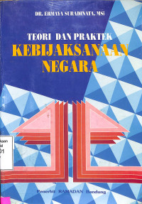 Teori dan Praktek Kebijakan Negara