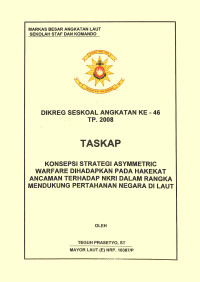 Konsepsi Strategi Asymmetric Warfare Dihadapkan Pada Hakekat  Ancaman Terhadap NKRI Dalam Rangka Mendukung Pertahanan Negara Di Laut