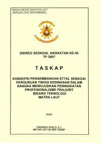 Konsepsi Pengembangan Sttal Sebagai Perguruan Tinggi Kedinasan Dalam Rangka Mewujudkan Peningkatan Profesionalisme Prajurit Bidang Teknologi Mitra Laut