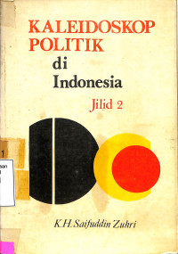 Kaleidoskop Politik di Indonesia. JILID 2