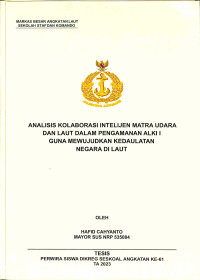 Analisis Kolaborasi Intelijen Matra Udara Dan Laut Dalam Pengamanan ALKI I Guna Mewujudkan Kedaulatan Negara Di laut