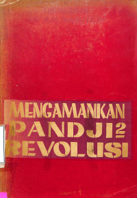 Mengamankan Pandji-pandji Revolusi