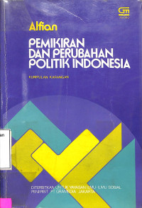 Pemikiran Dan Perubahan Politik Indonesia