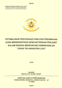 Optimalisasi Penyediaan Fasilitas Perumahan Guna Meningkatkan Kesejahteraan Prajurit Dalam Rangka Mendukung Keberhasilan Tugas TNI Angkatan Laut