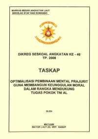 Optimalisasi Pembinaan Mental Prajurit Guna Membangun Keunggulan Moral Dalam Rangka Mendukung Tugas Pokok Tni Al