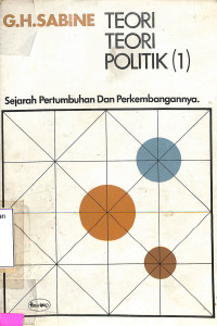 Teori-teori Politik (1) : Sejarah Pertumbuhan dan Perkembangannya