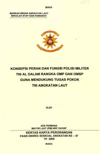 Konsepsi Peran Dan Fungsi Polisi Militer TNI AL Dalam Rangka Omp Dan Omsp Guna Mendukung Tugas Pokok TNI Angkatan Laut