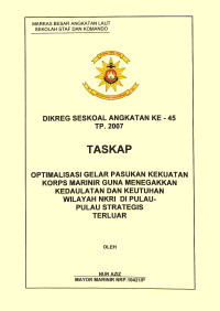 Optimalisasi Gelar Pasukan Kekuatan Korps Marinir Guna Menegakkan Kedaulatan Dan Keutuhan Wilayah NKRI Di Pulau-Pulau Strategis Terluar