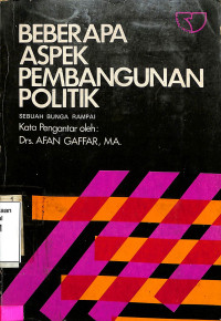 Beberapa Aspek Pembangunan Politik.Sebuah Bunga Rampai