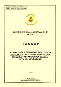 Optimalisasi Pendidikan Intelijen Di Lingkungan TNI AL Guna Menghadapi Dinamika Tantangan Penugasan 10 Tahun Mendatang