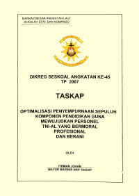 Optimalisasi Penyempurnaan Sepuluh Komponen Pendidikan Guna Mewujudkan Personel TNI-AL Yang Bermoral. Profesionalisme Dan Berani