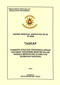 Konsepsi Strategis Penanggulangan Ancaman Terorisme Maritim Dalam Rangka Mendukung Stabilitas Keamanan Nasional