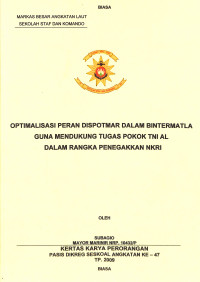 Optimalisasi Peran Dispotmar Dalam Bintermatla Gna Mendukung Tugas Pokok TNI AL Dalam Rangka Menagakkan NKRI