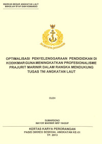 Optimalisasi Penyelenggaraan Pendidikan Di Kodikmar Guna Meningkatkan Profesionalisme Prajurit Marinir Dalam Rangka Mendukung Tugas TNI Angkatan Laut