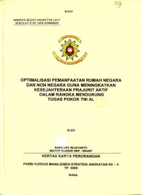 Optimalisasi Pemanfaatan Rumah Negara Dan Non Negara Guna Meningkatkan Kesejahteraan Prajurit Aktif Dalam Rangka Mendukung Tugas Pokok TNI AL