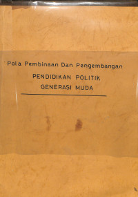 Pola Pembinaan dan Pengembangan Pendidikan Politik Generasi Muda