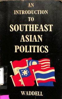 AN INTRODUCTION TO SOUTHEAST ASIAN POLITICS