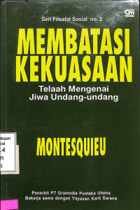 Membatasi Kekuasaan: Telaah Mengenai Jiwa UU