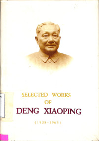 Selected Works of Deng Xiaoping (1938-1965)