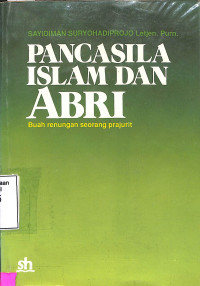 Pancasila islam dan ABRI: buah renungan seorang prajurit