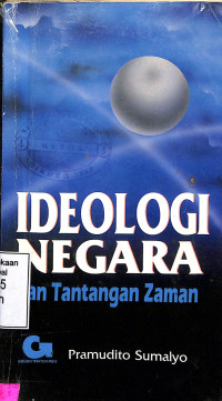 IDEOLOGI NEGARA Dan Tantangan Zaman