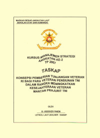 Konsepsi Pembeberian Tunjangan Veteran RI Bagi Para Veteran Pensiunan TNI Dalam Rangka Meningkatkan Kesejahteraan Veteran Mantan Prajurit TNI