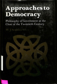 Approaches to Democracy. Philosophy of Government at the Close of the Twentieth Century