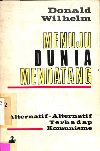 Menuju Dunia Mendatang: Alternatif-alternatif Terhadap Komunisme