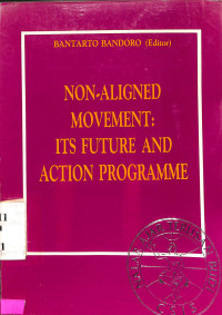 Non-Aligned Movement: Its Future and Action Programme