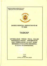 Optimalisasi Peran TNI AL Dalam Penanggulangan Perompakan Dan Pembajakan Di Laut Guna Meningkatkan Citra Indonesia Di Dunia Internasional