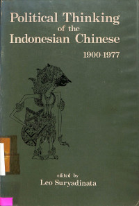 Political Thinking of the Indonesian Chinese 1900-1977