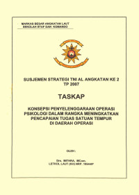 Konsepsi Penyelenggaraan Operasi Psikologi Dalam Rangka Meningkatkan Pencapaian Tugas Satuan Tempur Di Daerah Operasi