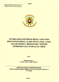 Optimalisasi Distribusi Bekal Cair Guna Menyiapkan Bekal Ulang KRI Di Lanal-Lanal Dalam Rangka Mendukung Operasi Keamanan Laut Di Wilayah Timur