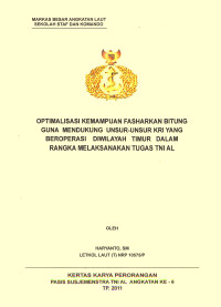 Optimalisasi Kemampuan Fasharkan Bitung Guna Mendukung Unsur-Unsur KRI Yang Beroperasi Diwilayah Timur Dalam Rangka Melaksanakan Tugas TNI AL