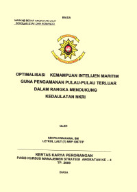 Optimalisasi Kemamppuan Intelijen Maritim Guna Pengamanan Pulau Pulau Terluar Dalam Rangka Mendukung Kedaulatan NKRI