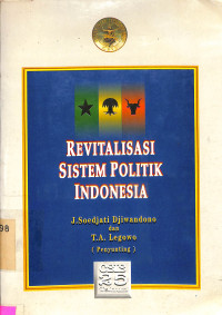 Revitalisasi Sistem Politik Indonesia