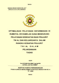 Optimalisasi Pelayanan Kefarmasian Di Rumkital Dr. Ramelan Guna Mendukung Pelayanan Kesehatan Bagi Prajurit TNI AL Dan Keluarganya Dalam Rangka Kesiapan Prajurit TNI AL Dalam Pelaksanaan Tugas