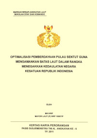 Optimalisasi Pemberdayaan Pulau Sentut Guna Mengamankan Batas Laut Dalam Rangka Menegakkan Kedaulatan Negara Kesatuan Republik Indonesia