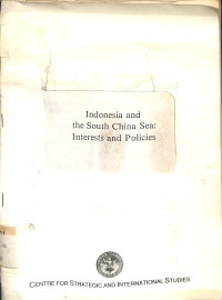 Indonesia And The South China Sea: Interests And Policies